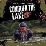 Conquer The Lake: Prospect Camp