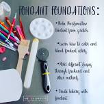 Fondant Foundations Summer Workshop