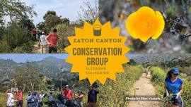 Eaton Canyon Conservation Work Day June 16th (Father's Day)