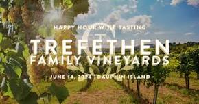 Happy Hour Wine Tasting: TREFETHEN FAMILY VINEYARDS (Dauphin Island)