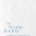 THE SCOOP SOCIETY