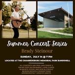 Summer Concert Series- Brady Steinour