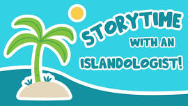 Storytime with an Islandologist