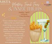 Martinis, French Fries & Inner Thighs