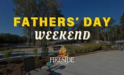 Father’s Day Weekend @ Fireside RV Resort