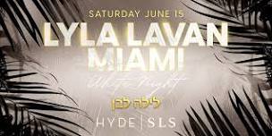 WHITE NIGHT LYLA LAVAN @ HYDE SLS HOTEL MIAMI BEACH