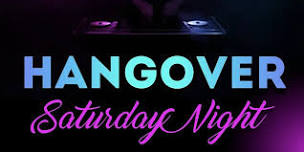 HANGOVER ( Saturday Night )