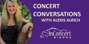 Concert Conversations with Alexis Alrich