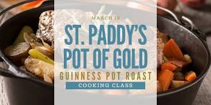 St. Paddy's Pot of Gold Guinness Pot Roast Cooking Class