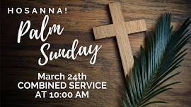 Palm Sunday Combined Service