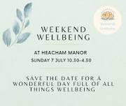 Weekend Wellbeing July 2024 Heacham Manor