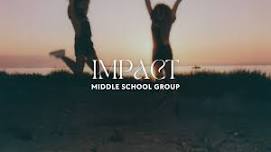 Impact Middle School Group  — Cornerstone Church Simi Valley