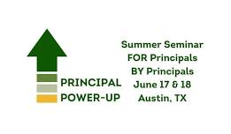 Principal Power-Up Summer Seminar