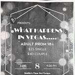 ADULT PROM! 1ST ANNUAL!!