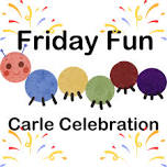 Friday Fun: Carle Celebration