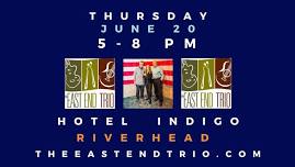 East End Trio at Hotel Indigo