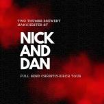 Nick and Dan - Full Send Christchurch Tour