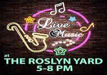 Live Music @ the Roslyn Yard