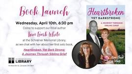 Author Visit: Heartbroken Yet Barkstrong: A Journey Through Sibling Grief