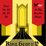 Upstart Crows of Santa Fe presents 'The Life of King Henry V' — THEATRE SANTA FE