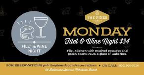 Monday Filet & Wine Night at The Pines American Bistro