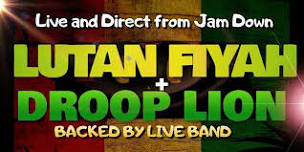 Lutan Fyah w/ Droop Lion