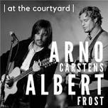 | at the courtyard | presents Arno Carstens + Albert Frost