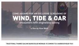 Wind, Tide & Oar - Thames Barge Open Day