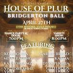 House of PLUR: Bridgerton Ball