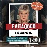 'EVITA@88' - 13 April 2024