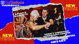 **THURSDAY NEW VENUE**- SALSA & BACHATA, TRINITY CHRISTIAN COMMUNITY CENTRE, SOUTH GOSFORTH