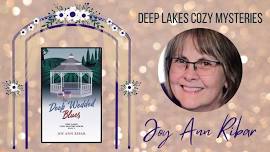 A Deep Lakes Cozy and Bay Browning's Joy Ann Ribar: Book Discussion & Signing