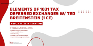 Elements of 1031 Tax Deferred Exchanges (1 CE) w/ Ted Breitenstein