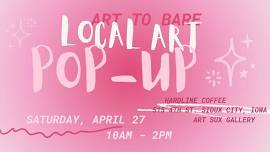 ART TO BARE • local art pop-up