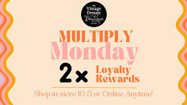 Multiply Monday @ The Vintage Dresser – Taylorville, IL