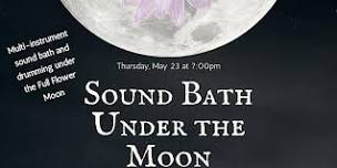 Sound Bath Under the Moon (Pay What You Can)