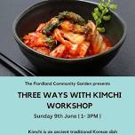 Three Ways with Kimchi