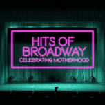 HITS OF BROADWAY: