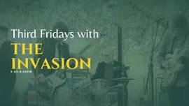  Third Fridays with The Invasion! 