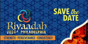 RIYAADAH USA 2024: PHILLY