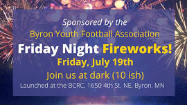 Byron Good Neighbor Days Fireworks & FUN