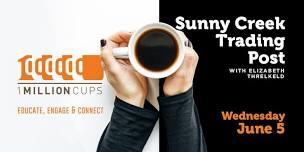 May 5th 1 Million Cups Presentation with Sunny Creek Trading Post