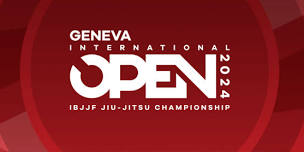 Geneva International Open IBJJF Jiu-Jitsu Championship 2024