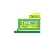 Conversations: A Simple Approach to Sharing the Gospel