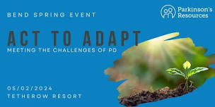 Act To Adapt Spring Event In Bend