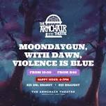 Moonday Gun | Withdawn | Violance is Blue