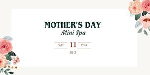 Mothers Day Mini Spa Day