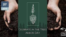 Arbor Day at Colonial Gardens