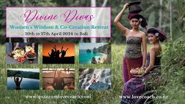 DIVINE DIVAS Womens Wisdom Co-Creation Retreat in BALI