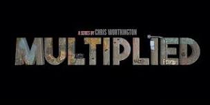 Multiplied Movie 7:00pm  Tuesday 4/21